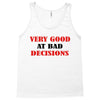 bad decisions Tank Top