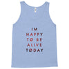 To Be Alive (a233) Tank Top