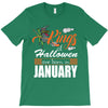 Halloween Kings Are Born In January T-Shirt