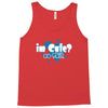 im cute no shit baby Tank Top