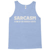 sarcasm services Tank Top