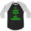 keep calm and kill zombies 3/4 Sleeve Shirt