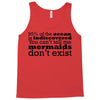 mermaids dom't exist Tank Top