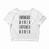 empowered women 3 Crop Top