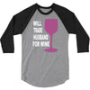 husband for wine 3/4 Sleeve Shirt