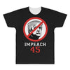 Impeach 45 Stop Trump All Over Men's T-shirt