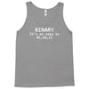 binary it's as easy as Tank Top