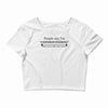 people say i'm condescending Crop Top