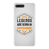 Legends are born in November iPhone 7 Plus Case