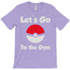 let's go to the gym T-Shirt