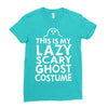 this is my lazy ghost costume 3 Ladies Fitted T-Shirt