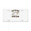 save the neck for me, clark License Plate