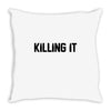 killing it bullet Throw Pillow