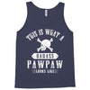 This Is What A Bad Ass Pawpaw Looks Like Tank Top