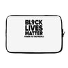 black lives matter! Laptop sleeve