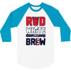 red white and brew 3/4 Sleeve Shirt