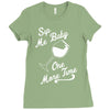 sip me baby one more time wine glass Ladies Fitted T-Shirt