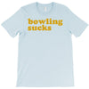 bowling sucks T-Shirt