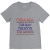 obama   the man   the myth   the legen V-Neck Tee