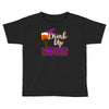 drink up witches Toddler T-shirt