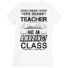 This 4 TH Grade Teacher Has An Amazing! Class Ladies Fitted T-Shirt