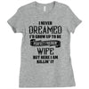 Perfect Freakin Wife Ladies Fitted T-Shirt