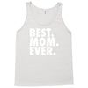 best. mom. ever Tank Top