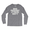 miss president if you're nasty Long Sleeve Shirts