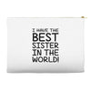 sister joke Accessory Pouches