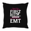 Maybe I Was Too Late To Be His First But Right Now I'm Happy To Be His Throw Pillow