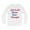 life is all Long Sleeve Shirts