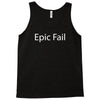 epic fail Tank Top