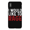 I WOULD LIKE TO RAGE iPhoneX