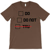 Do or Do Not T-Shirt