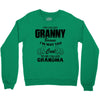 I&rsquo;m Called Granny Because I&rsquo;m Way Too Cool To Be Called Grandma Crewneck Sweatshirt
