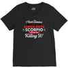 i never dreamed i'd grow up to be a super cute scorpio but here i am k V-Neck Tee