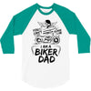 You Cant Scare Me I am Biker Dad 3/4 Sleeve Shirt