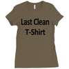 last clean t shirt funny humor college vintage Ladies Fitted T-Shirt