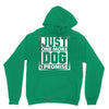 Just One More Dog I Promise Hoodie
