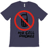 no cell phones T-Shirt