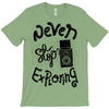 never stop exploring T-Shirt