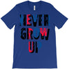 never grow up (2) T-Shirt