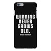 Winning Never Grows Old iPhone 6/6s Plus Case