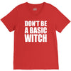 don&rsquo;t be a basic witch V-Neck Tee