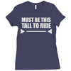 must be this tall to ride (2) Ladies Fitted T-Shirt