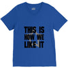 this is how we V-Neck Tee