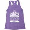 Queens Are Born In May Racerback Tank