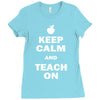 keep calm and teach on Ladies Fitted T-Shirt