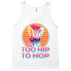 Too Hip To Hop  Bunny Easter Tank Top