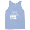 muff diver Tank Top